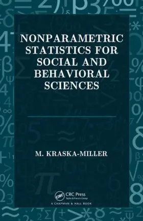 Kraska-MIller |  Nonparametric Statistics for Social and Behavioral Sciences | Buch |  Sack Fachmedien