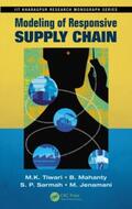 Tiwari / Mahanty / Sarmah |  Modeling of Responsive Supply Chain | Buch |  Sack Fachmedien