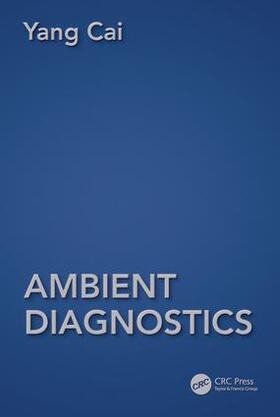 Cai | Ambient Diagnostics | Buch | 978-1-4665-1041-8 | sack.de