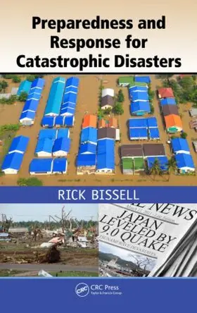 Bissell / Jensen / Feldman-Jensen | Preparedness and Response for Catastrophic Disasters | Buch | 978-1-4665-1189-7 | www.sack.de