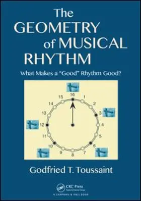 Toussaint |  The Geometry of Musical Rhythm | Buch |  Sack Fachmedien