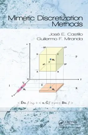 Castillo / Miranda | Mimetic Discretization Methods | Buch | 978-1-4665-1343-3 | www.sack.de