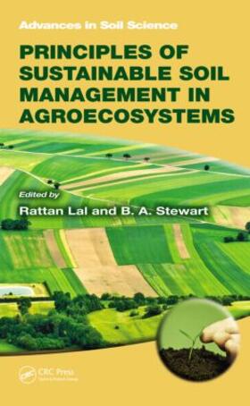 Lal / Stewart | Principles of Sustainable Soil Management in Agroecosystems | Buch | 978-1-4665-1346-4 | sack.de