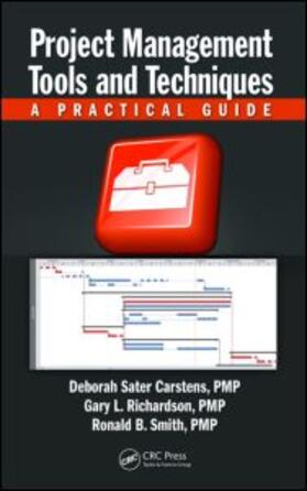 Carstens / Richardson | Project Management Tools and Techniques: A Practical Guide | Buch | 978-1-4665-1562-8 | sack.de