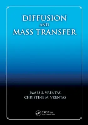 Vrentas | Diffusion and Mass Transfer | Buch | 978-1-4665-1568-0 | www.sack.de