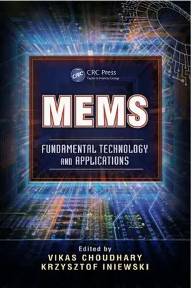 Choudhary / Iniewski |  MEMS | Buch |  Sack Fachmedien
