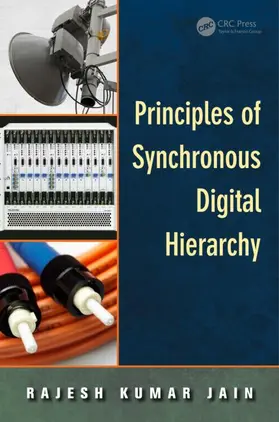 Jain |  Principles of Synchronous Digital Hierarchy | Buch |  Sack Fachmedien