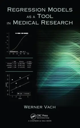 Vach |  Regression Models as a Tool in Medical Research | Buch |  Sack Fachmedien
