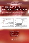 Cristini / Wang / Koay |  An Introduction to Physical Oncology | Buch |  Sack Fachmedien