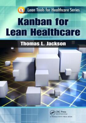 Jackson | Kanban for Lean Healthcare | Buch | 978-1-4665-5192-3 | sack.de