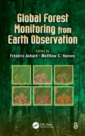 Hansen / Achard |  Global Forest Monitoring from Earth Observation | Buch |  Sack Fachmedien