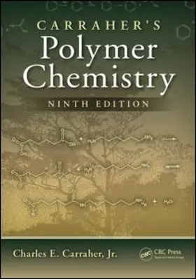 Carraher Jr. | Carraher's Polymer Chemistry, Ninth Edition | Buch | 978-1-4665-5203-6 | www.sack.de