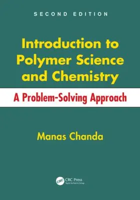 Chanda | Introduction to Polymer Science and Chemistry | Buch | 978-1-4665-5384-2 | www.sack.de