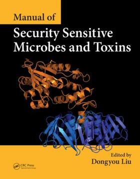 Liu | Manual of Security Sensitive Microbes and Toxins | Buch | 978-1-4665-5396-5 | sack.de