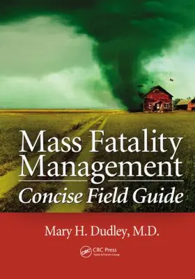 Dudley |  Mass Fatality Management Concise Field Guide | Buch |  Sack Fachmedien