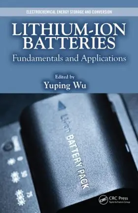 Wu | Lithium-Ion Batteries | Buch | 978-1-4665-5733-8 | sack.de
