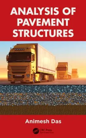 Das | Analysis of Pavement Structures | Buch | 978-1-4665-5855-7 | www.sack.de