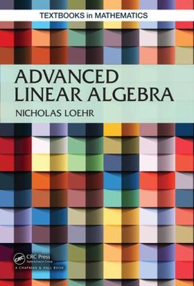 Loehr |  Advanced Linear Algebra | Buch |  Sack Fachmedien