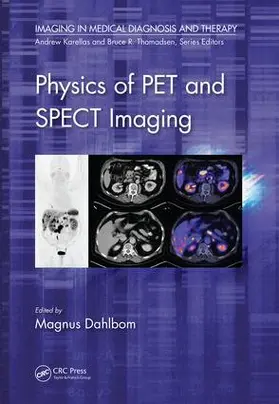 Dahlbom | Physics of Pet and Spect Imaging | Buch | 978-1-4665-6013-0 | www.sack.de
