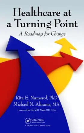 Numerof / Abrams | Healthcare at a Turning Point | Buch | 978-1-4665-6152-6 | www.sack.de