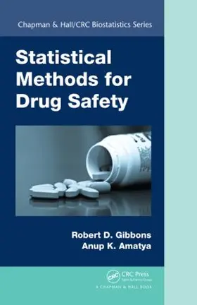 Gibbons / Amatya | Statistical Methods for Drug Safety | Buch | 978-1-4665-6184-7 | sack.de