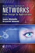 Nikolaidis / Iniewski |  Building Sensor Networks | Buch |  Sack Fachmedien