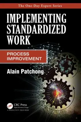 Patchong |  Implementing Standardized Work | Buch |  Sack Fachmedien