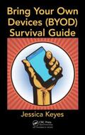 Keyes |  Bring Your Own Devices (BYOD) Survival Guide | Buch |  Sack Fachmedien
