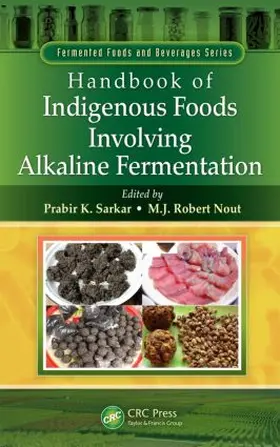 Sarkar / Nout |  Handbook of Indigenous Foods Involving Alkaline Fermentation | Buch |  Sack Fachmedien
