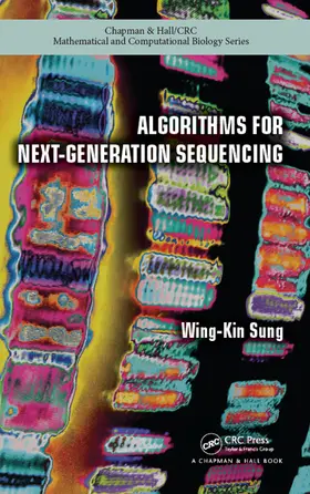 Sung | Algorithms for Next-Generation Sequencing | Buch | 978-1-4665-6550-0 | sack.de