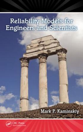 Kaminskiy |  Reliability Models for Engineers and Scientists | Buch |  Sack Fachmedien