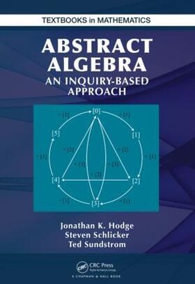 Hodge / Schlicker / Sundstrom |  Abstract Algebra | Buch |  Sack Fachmedien