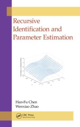 Chen / Zhao | Recursive Identification and Parameter Estimation | Buch | 978-1-4665-6884-6 | sack.de