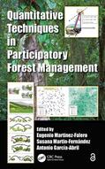 Martinez-Falero / Martin-Fernandez / Garcia-Abril |  Quantitative Techniques in Participatory Forest Management | Buch |  Sack Fachmedien
