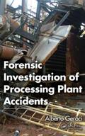 Geraci |  Forensic Investigation of Processing Plant Accidents | Buch |  Sack Fachmedien