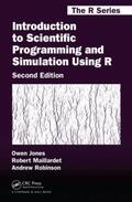 Robinson / Jones / Maillardet |  Introduction to Scientific Programming and Simulation Using R | Buch |  Sack Fachmedien