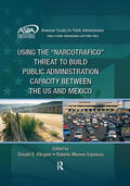 Klingner / Moreno Espinosa |  Using the Narcotrafico Threat to Build Public Administration Capacity Between the Us and Mexico | Buch |  Sack Fachmedien