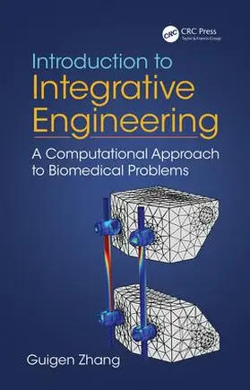 Zhang | Introduction to Integrative Engineering | Buch | 978-1-4665-7228-7 | www.sack.de