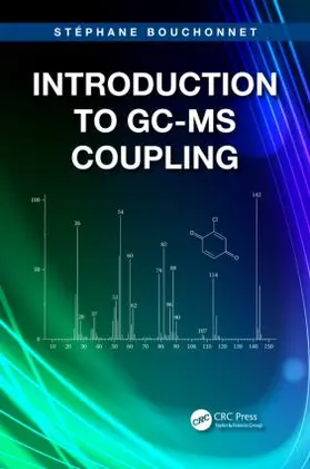Bouchonnet |  Introduction to Gc-MS Coupling | Buch |  Sack Fachmedien