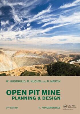 Hustrulid / Kuchta / Martin |  Open Pit Mine Planning and Design, Two Volume Set & CD-ROM Pack | Buch |  Sack Fachmedien
