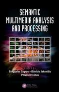 Spyrou / Iakovidis / Mylonas |  Semantic Multimedia Analysis and Processing | Buch |  Sack Fachmedien