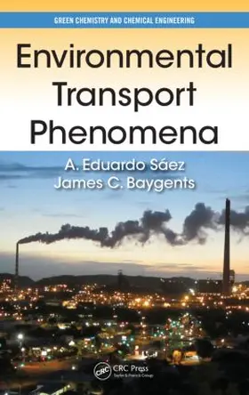Sáez / Baygents |  Environmental Transport Phenomena | Buch |  Sack Fachmedien