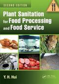 Hui |  Plant Sanitation for Food Processing and Food Service | Buch |  Sack Fachmedien