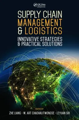 Liang / Chaovalitwongse / Shi | Supply Chain Management and Logistics | Buch | 978-1-4665-7787-9 | sack.de
