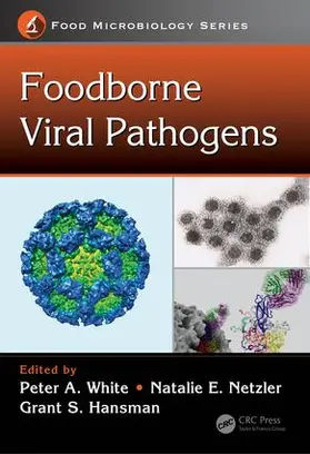 White / Netzler / Hansman |  Foodborne Viral Pathogens | Buch |  Sack Fachmedien