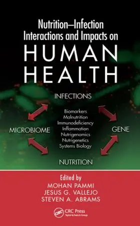 Pammi / Vallejo / Abrams |  Nutrition-Infection Interactions and Impacts on Human Health | Buch |  Sack Fachmedien