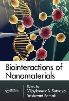 Sutariya / Pathak |  Biointeractions of Nanomaterials | Buch |  Sack Fachmedien