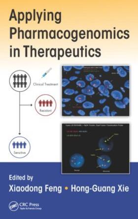 Feng / Xie |  Applying Pharmacogenomics in Therapeutics | Buch |  Sack Fachmedien