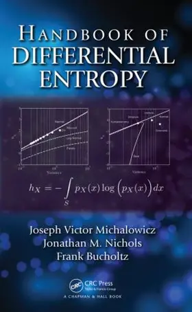 Michalowicz / Nichols / Bucholtz |  Handbook of Differential Entropy | Buch |  Sack Fachmedien