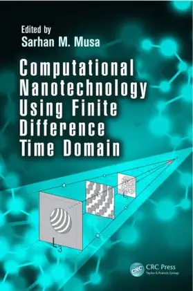 Musa | Computational Nanotechnology Using Finite Difference Time Domain | Buch | 978-1-4665-8361-0 | sack.de